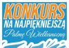 Konkurs na Najpiękniejszą Palmę Wielkanocną
